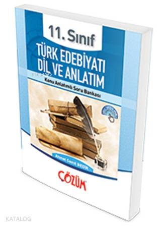 11. Sınıf Türk Edebiyatı - Dil ve Anlatım Fasikül Konu Anlatımlı Soru Bankası