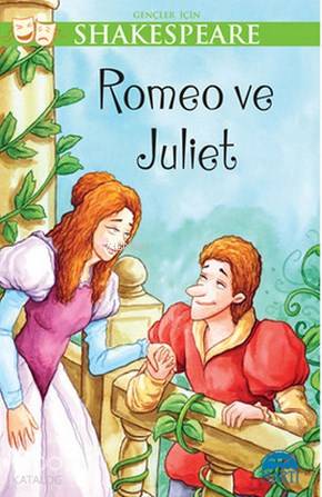  Gençler İçin Shakespeare Romeo ve Juliet | Gençler İçin Shakespeare Romeo ve Juliet | William Shakespeare | Cumhur Mısırlıoğlu | Gamze Tuncel | Sevil Şener | Martı Çocuk Yayınları | 9786053484080 