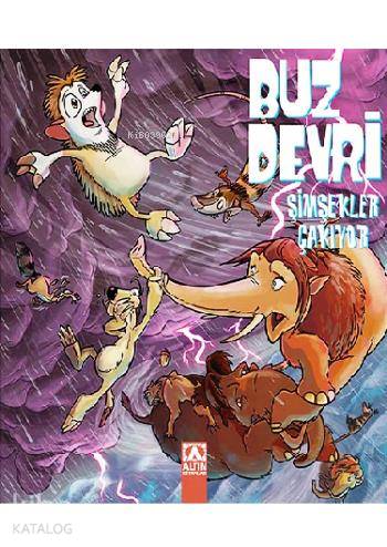  Buz Devri Şimşekler Çakıyor | Buz Devri Şimşekler Çakıyor | Kolektif | Pınar Gönen | Altın Kitaplar | 9789752119321 