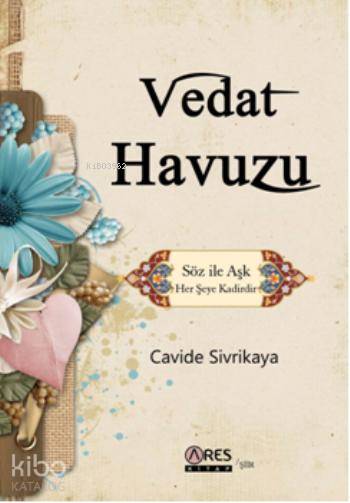  Vedat Havuzu | Vedat Havuzu | İbrahim Özbay | M Erol Kuloğlu | Cavide Sivrikaya | Ares Kitap | 9786054461585 