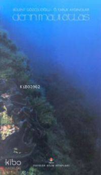  Derin Mavi Atlas | Bülent GözcelioğluÖ Faruk AydıncılarFerda Büyükbaykal | Bülent Gözcelioğlu | Ö Faruk Aydıncılar | Ferda Büyükbaykal | Tübitak | 9789754032437 | 