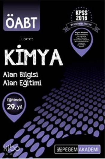 KPSS ÖABT Kimya Konu Anlatımlı 2016; Alan Bilgisi Alan Eğitimi