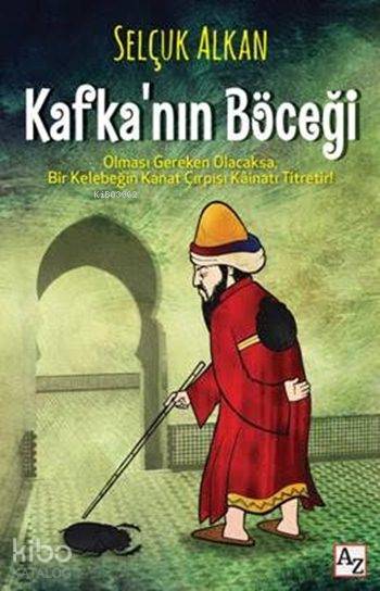  Kafkanın Böceği | Selçuk Alkan | Mehmet Zekai Küpçük | Nil Erten | Az Kitap | 9786059272148 | 