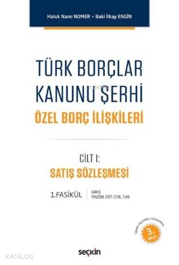  Türk Borçlar Kanunu Şerhi Özel Borç İlişkileri | Türk Borçlar Kanunu Şerhi Özel Borç İlişkileri | Haluk Nami Nomer | İlkay Engin | İlkay EnginHaluk Nami Nomer | Seçkin Yayıncılık | 9789750240942 