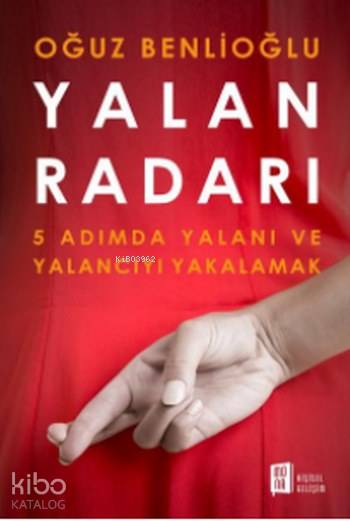  Yalan Radarı | Yalan Radarı | Oğuz Benlioğlu | Mona Kitap | 9786059709736 
