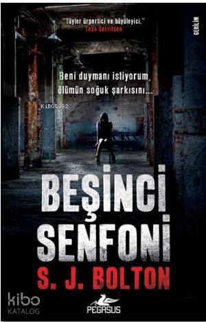  Beşinci Senfoni | S J Bolton | Barış Sever | Mehtap Çakır | Pegasus Yayıncılık | 9786052992425 | 