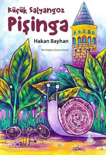  Küçük Salyangoz Pişinga | Hakan Bayhan | Yitik Ülke Yayınları | 9786059782593 | 