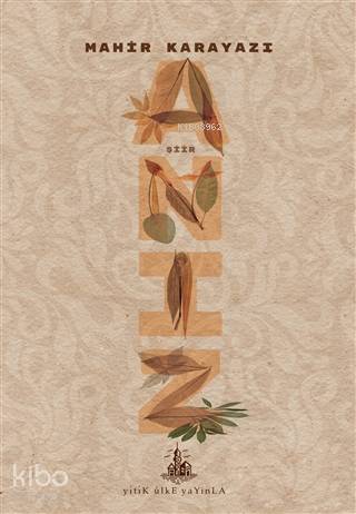  Anız | Mahir Karayazı | Yitik Ülke Yayınları | 9786056815218 | 