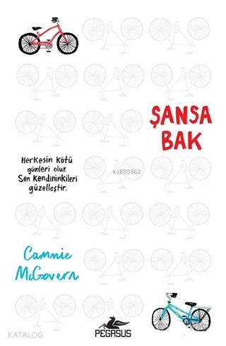  Şansa Bak | Sevinç Seyla Tezcan | Işıl Şahin | Cammie McGovern | Fatma Can | Pegasus Yayıncılık | 9786052994658 | 