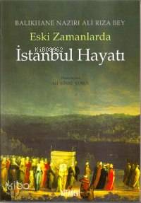 Eski Zamanlarda İstanbul Hayatı