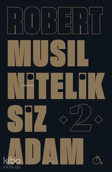  Niteliksiz Adam 2 | Niteliksiz Adam 2 | Robert Musil | M Sami Türk | Aylak Adam | 9786052060681 