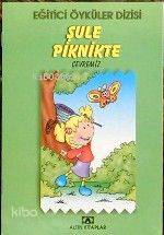  Şule Piknikte | Hülya Şat | Altın Kitaplar | 9789754059212 | 