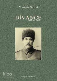  Divançe | Divançe | Mustafa Nazmi | İsmail Kara | Şermin Yavuz | Dergah Yayınları | 9789759950675 