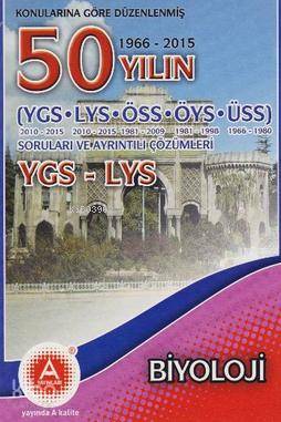 50 Yılın YGS LYS Biyoloji Soruları ve Ayrıntılı Çözümleri