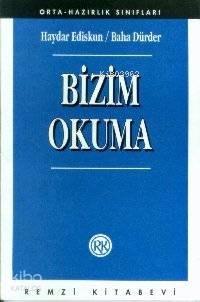  Bizim Okuma | Haydar Ediskun Baha Dürder | Baha Dürder | Haydar Ediskun | Remzi Kitabevi | 9789751403483 | 