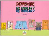 Depremde Ne Yapalım? Ne Yapalım?
