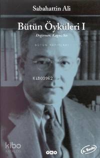  Bütün Öyküleri 1 Sabahattin Ali | Sabahattin Ali | Yapı Kredi Yayınları ( YKY ) | 9789753637961 | 