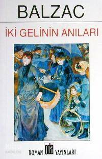  İki Gelinin Anıları | Honore De Balzac | Metin İlkin | Oda Yayınları | 9789753852401 | 