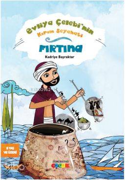 Evliya Çelebi'nin Kırım Seyahati - Fırtına