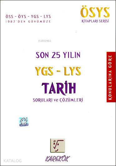 YGS-LYS Tarih Son 25 Yılın Soruları ve Cevapları