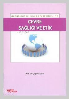 Çevre Sağlığı ve Etik