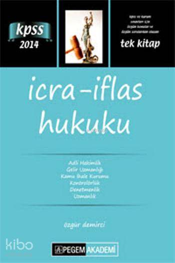 KPSS A Grubu İcra İflas Hukuku Konu Anlatımı 2014