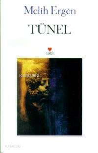  Tünel | Melih Ergen | Can Yayınları | 9789755107639 | 