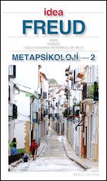  Metapsikoloji 2 Bilinçsiz Düşler Kuramına Metapsikolojik Bir Ek | Sigmund Freud | Aziz Yardımlı | İdea Yayınevi | 9772146131009 | 