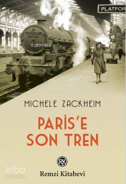  Parise Son Tren | Parise Son Tren | Leyla İsmier Özcengiz | Michele Zackheim | Remzi Kitabevi | 9789751416735 