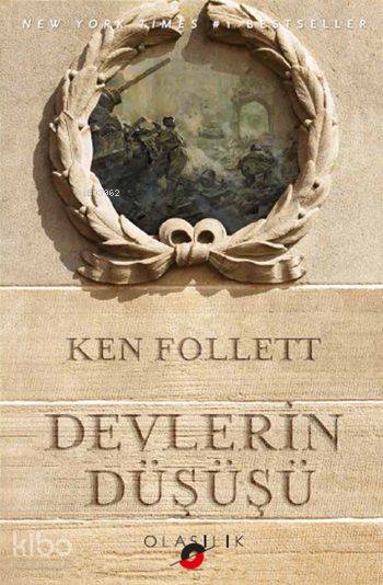  Devlerin Düşüşü | Ken Follett | Zeynep Ünalan | Ali H Bulut | Birkan Erdal | Işıl DönerayErcan Patlak | Olasılık Yayınları | 9786059976015 | 