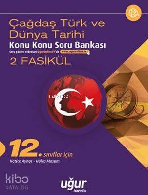 12. Sınıf Çağdaş Türk ve Dünya Tarihi Konu Konu Soru Bankası - 2 Fasikül