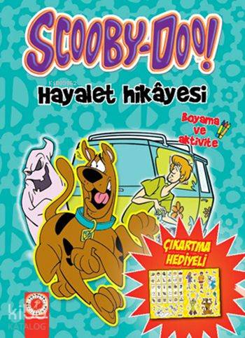  Scooby Doo Hayalet Hikâyesi Boyama ve Aktivite | Scooby Doo Hayalet Hikâyesi Boyama ve Aktivite | Kolektif | Ilgın Sönmez Toydemir | Artemis Yayınları | 9786051429144 