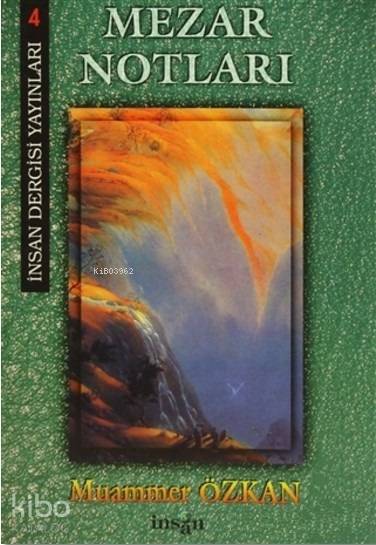  Mezar Notları | Mezar Notları | Muammer Özkan | İnsan Dergisi Yayınları | 9789756062036 