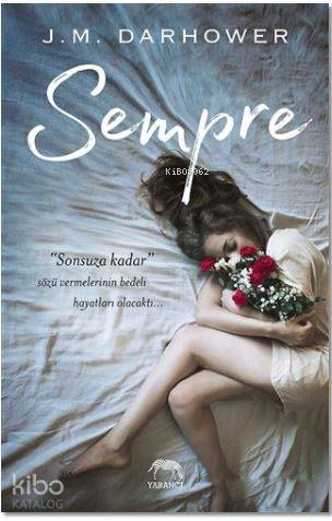  Sempre | Arzu Altınanıt | Tuğçe Nida Sevin | J M Darhower | Aslıhan Kopuz | Su Akaydın | Aslı Dağlı | Yabancı Yayınları | 9786059585415 | 