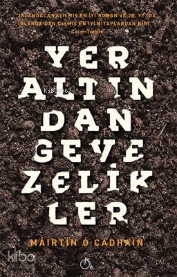  Yeraltından Gevezelikler | Yeraltından Gevezelikler | Mairtin O Cadhain | Aylak Adam | 9786059691574 