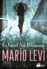  En Güzel Aşk Hikayemiz | Mario Levi | Doğan Kitap | 9786051116372 | 