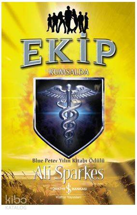  Ekip Kumsalda | Ekip Kumsalda | Ali Sparkes | Nevin Avan Özdemir | Özlem Sakin | Türkiye İş Bankası Kültür Yayınları | 9786052953334 