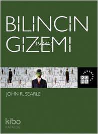  Bilincin Gizemi | John R Searle | İlknur Karagöz İçyüz | Eyüp Süzgün | Nermin Tenekeci | Küre Yayınları | 9786059125802 | 
