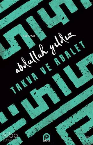  Takva ve Adalet | Takva ve Adalet | Abdullah Yıldız | Ömer Faruk Yıldız | Pınar Yayınları | 9789753524728 