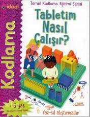  Tabletim Nasıl Çalışır | Özge Yılmaz | Tracy GardnerElbrie de Rock | İdeal Kültür Yayıncılık | 9786052101322 | 