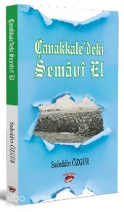  Çanakkaledeki Semavi Bir El | Çanakkaledeki Semavi Bir El | Sadeddin Özgür | Ergenekon Yayınları | 9786057687180 