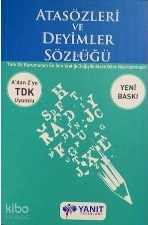 Yanıt Yayınları TDK Uyumlu Atasözleri ve Deyimler Sözlüğü Yanıt 