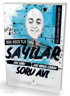  Tüm Sınavlar İçin Nuh Hocayla Sayılar Soru Avı 202 Çözümlü Soru | Tüm Sınavlar İçin Nuh Hocayla Sayılar Soru Avı 202 Çözümlü Soru | Nuh Hellagün | Pelikan Yayınevi | 9786257184083 