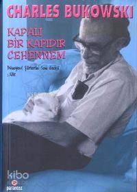  Kapalı Bir Kapıdır Cehennem | Charles Bukowski | Avi Pardo | Parantez Yayınları | 9789758441587 | 