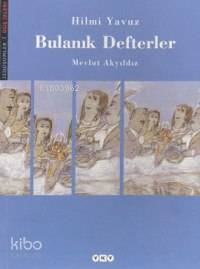  Bulanık Defterler | Hilmi Yavuz | Yapı Kredi Yayınları ( YKY ) | 9789750809071 | 