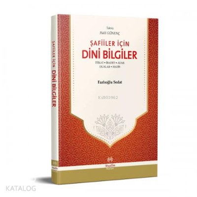  Şafiiler İçin Dini Bilgiler | Şafiiler İçin Dini Bilgiler | Fazlıoğlu Sedat | Emre Güngör | Muallim Neşriyat | 9786054709700 