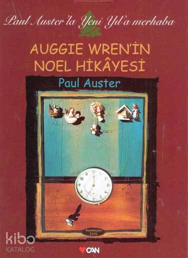  Auggie Wrenin Noel Hikâyesi | Paul Auster | Fatih Özgüven | Can Yayınları | 9789750708732 | 