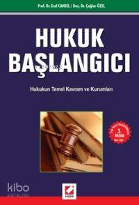  Hukuk Başlangıcı Hukukun Temel Kavram ve Kurumları | Hukuk Başlangıcı Hukukun Temel Kavram ve Kurumları | Çağlar Özel | Erol Cansel | Erol CanselÇağlar Özel | Seçkin Yayıncılık | 9789750203381 