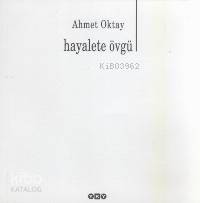  Hayalete Övgü | Ahmet Oktay | Yapı Kredi Yayınları ( YKY ) | 9789750802713 | 