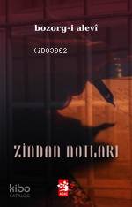  Zindan Notları | Zindan Notları | Bozorgi Alevi | A Naci Tokmak | Ağaç Kitabevi Yayınları | 9789759044459 